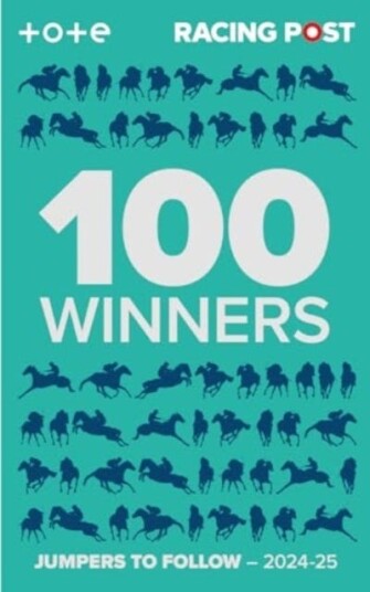 Racing Post 100 Winners Jumpers to Follow 202425 Racing Post 100 Winners Jumpers to Follow 202425