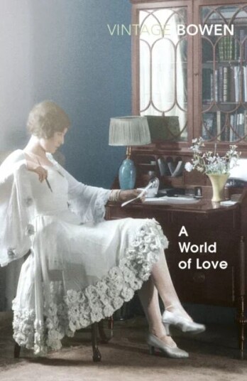 A World Of Love Av Elizabeth Bowen A World Of Love Av Elizabeth Bowen