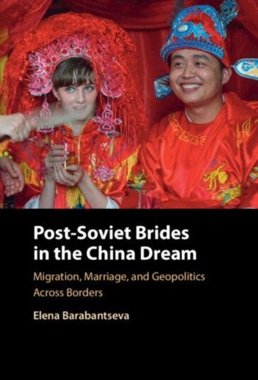 Post Soviet Brides in the China Dream