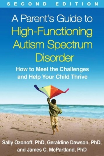 A Parent'S Guide To High-Functioning Autism Spectrum Disorder Av Sally (Uc Davis Medical Institute Sacramento California Usa) Ozonoff, Geraldine