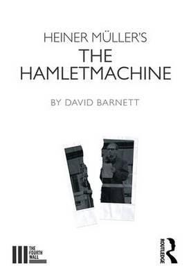Heiner Muller'S The Hamletmachine Av David Barnett