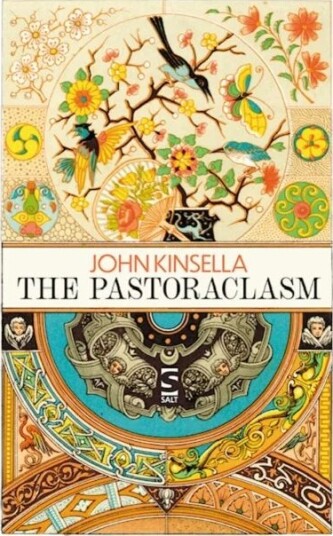 The Pastoraclasm Av John Kinsella The Pastoraclasm Av John Kinsella