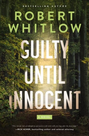 Guilty Until Innocent  A Novel