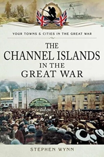 The Channel Islands In The Great War Av Stephen Wynn