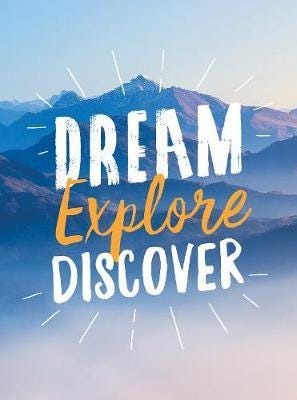 Dream. Explore. Discover. Av Summersdale Publishers Dream. Explore. Discover. Av Summersdale Publishers