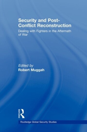Security and Post Conflict Reconstruction Security and Post Conflict Reconstruction