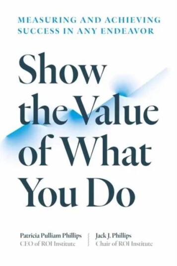 Show The Value Of What You Do Av Patricia Pulliam Phillips