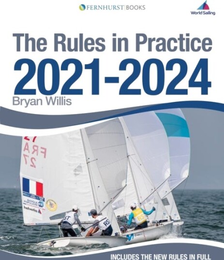 The Rules in Practice 20212024 The Guide to the Rules of Sailing Around the Race Course