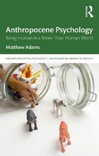 Adams Matthew Anthropocene Psychology