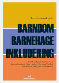 Barndom - Barnehage - Inkludering