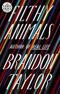 Filthy Animals Av Brandon Taylor