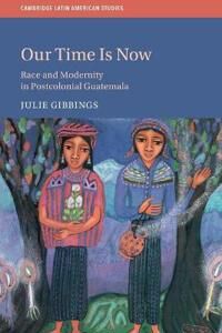 Gibbings Julie Our Time is Now