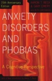Beck Aaron Anxiety Disorders and Phobias