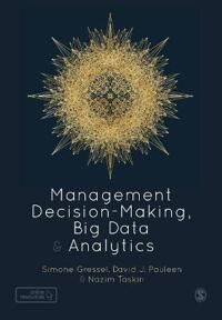 Management Decision-Making, Big Data And Analytics Av Simone Gressel, David Pauleen, Nazim Taskin