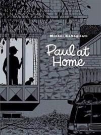 Paul At Home Av Michel Rabagliati Paul At Home Av Michel Rabagliati