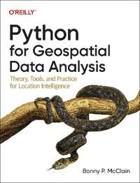 Python For Geospatial Data Analysis Av Bonny P. Mcclain