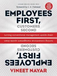 Employees First, Customers Second Av Vineet Nayar Employees First, Customers Second Av Vineet Nayar