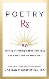 Norman Rosenthal Norman E. Poetry RX