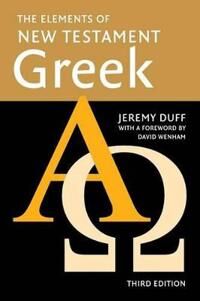 The Elements Of New Testament Greek Av Jeremy Duff