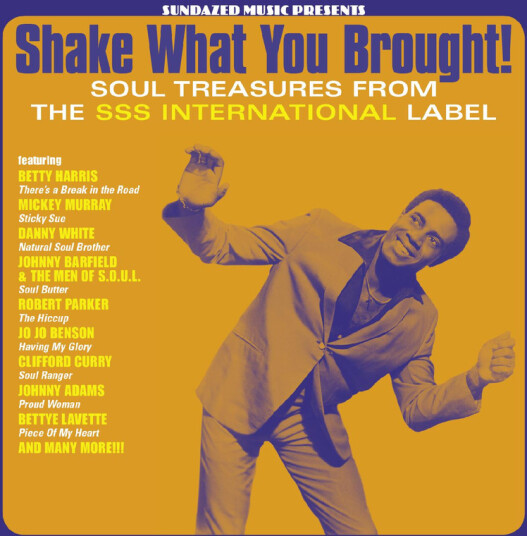 Shake What You Brought! Soul Treasures From Sss International Shake What You Brought! Soul Treasures From Sss International