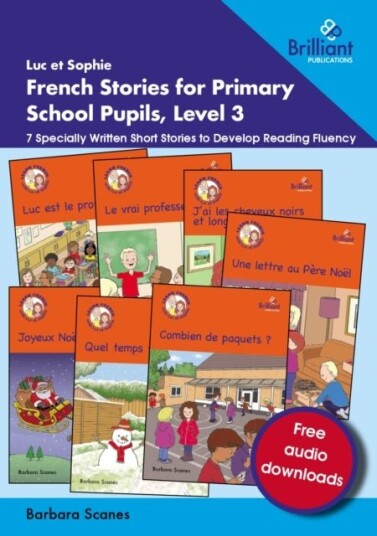 Luc et Sophie French Stories for Primary School Pupils Level 3