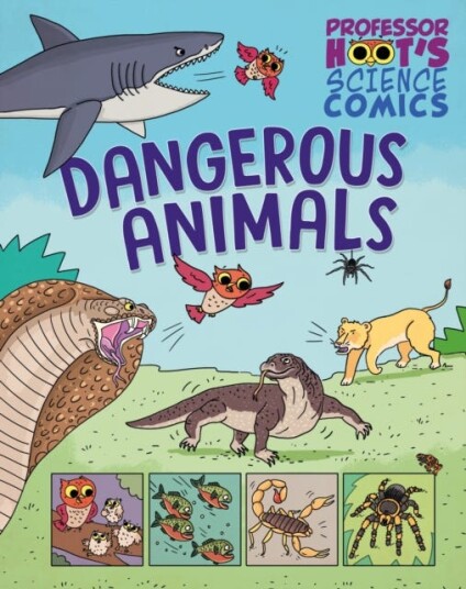 Professor Hoot's Science Comics: Dangerous Animals Professor Hoot's Science Comics: Dangerous Animals