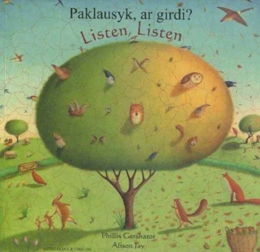 Listen, Listen In Lithuanian And English Av Phillis Gershator Listen, Listen In Lithuanian And English Av Phillis Gershator