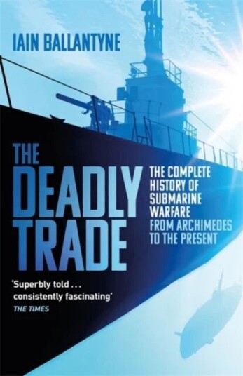 The Deadly Trade av Iain Ballantyne