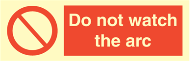 Jo Safety Do not watch the arc IMO Prohibition sign 102077 Jo Safety Do not watch the arc IMO Prohibition sign 102077
