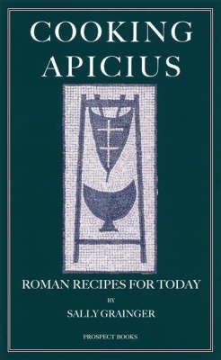 Cooking Apicius Av Sally Grainger