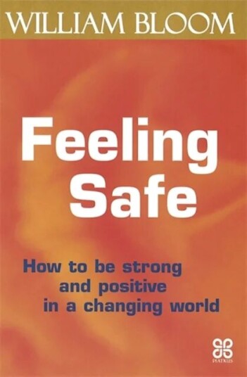 Feeling Safe Av Dr. William Bloom