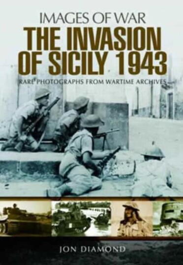 The Invasion Of Sicily Av Jon Diamond