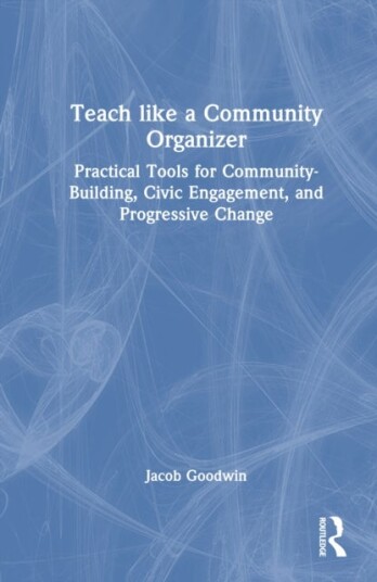 Teach Like a Community Organizer Teach Like a Community Organizer