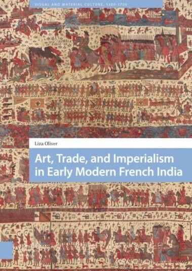 Art Trade and Imperialism in Early Modern French India