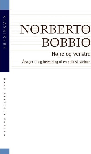 Høyre Og Venstre | Norberto Bobbio | Språk: Dansk