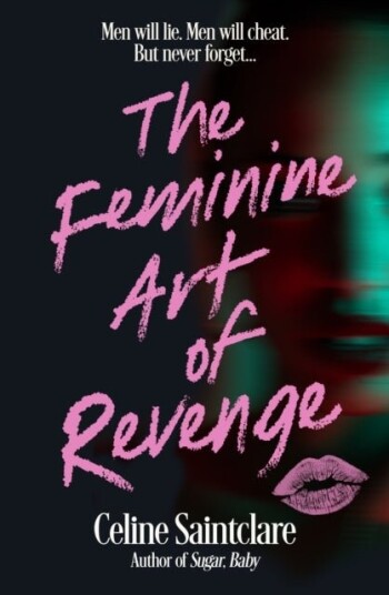 The Feminine Art of Revenge The Feminine Art of Revenge