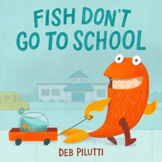 Fish Don't Go to School Fish Don't Go to School