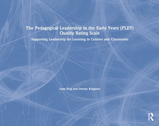 The Pedagogical Leadership in the Early Years PLEY Quality Rating Scale