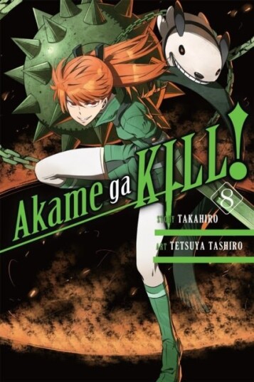 Akame Ga Kill! Vol. 8 Akame Ga Kill! Vol. 8