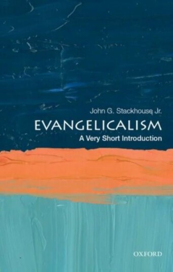 Evangelicalism: A Very Short Introduction Av John G. (Samuel J. Mikolaski Professor Of Religious Studies Samuel J. Mikolaski Professor Of Religious St