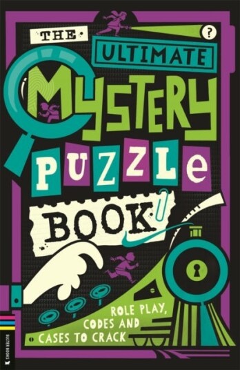 The Ultimate Mystery Puzzle Book  Role play codes and cases to crack
