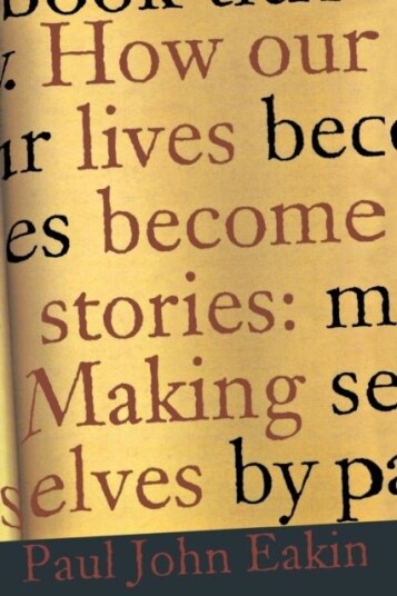 How Our Lives Become Stories
