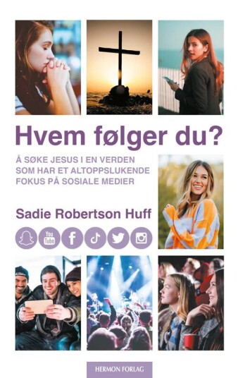 Hvem Følger Du? Av Sadie Robertson Huff