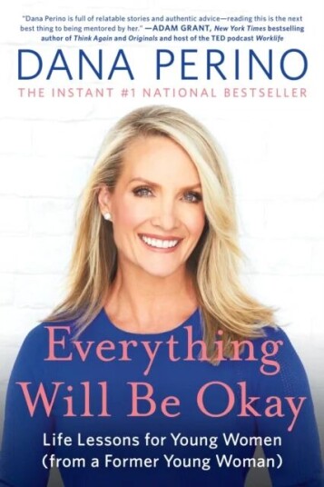 Everything Will Be Okay Av Dana Perino