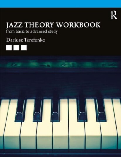 Jazz Theory Workbook From Basic to Advanced Study