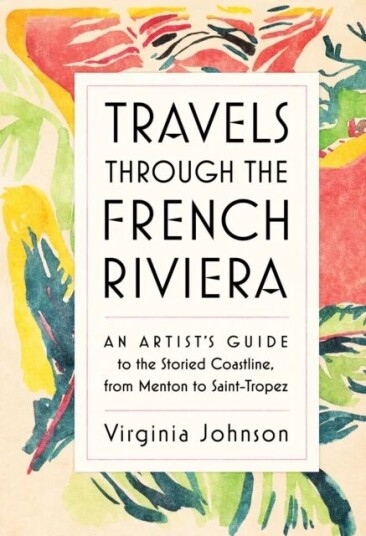 Travels Through The French Riviera Av Virginia Johnson