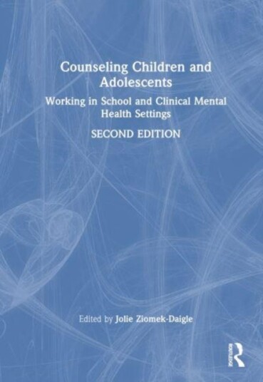 Counseling Children and Adolescents Working in School and Clinical Mental Health Settings