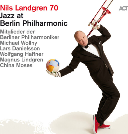 Nils Landgren Jazz at Berlin Philharmonic XIX: Nils Landgren 70 CD