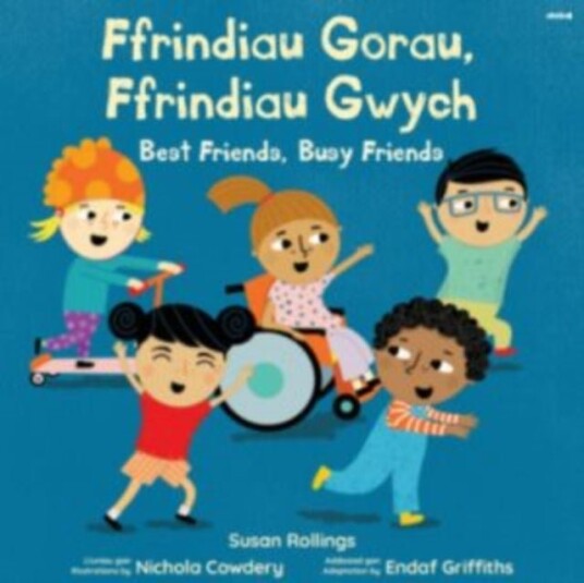 Ffrindiau Gorau  Ffrindiau Gwych /  Best Friends  Busy Friends