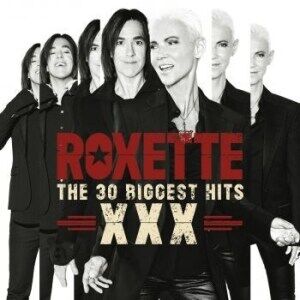 Roxette The 30 Biggest Hits XXX 2CD Roxette The 30 Biggest Hits XXX 2CD